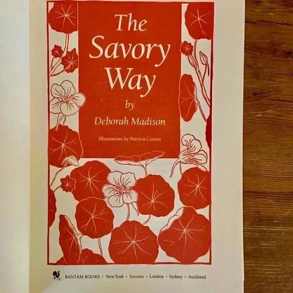 The Savory Way Cookbook 1990  Deborah Madison *NWOT - Picture 2 of 15